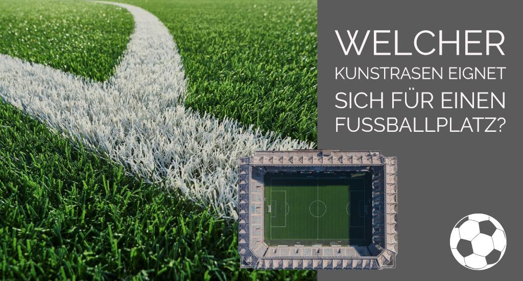 Welcher Kunstrasen eignet sich für einen Fußballplatz?